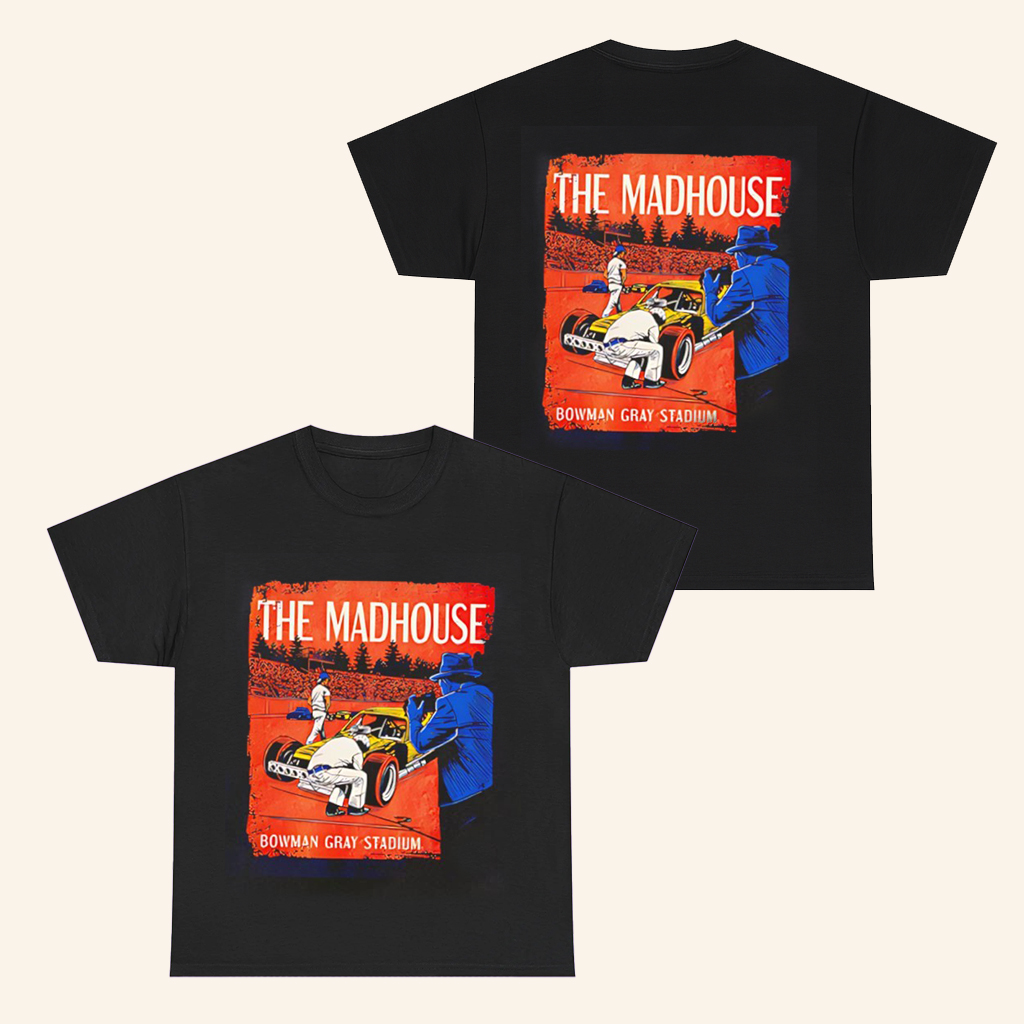 The Madhouse Bowman Gray Stadium T-Shirt Book Comic Style Shirt Gifts For Racing Lovers The Madhouse Bowman Gray Stadium T-Shirt Book Comic Style Shirt Gifts For Racing Lovers