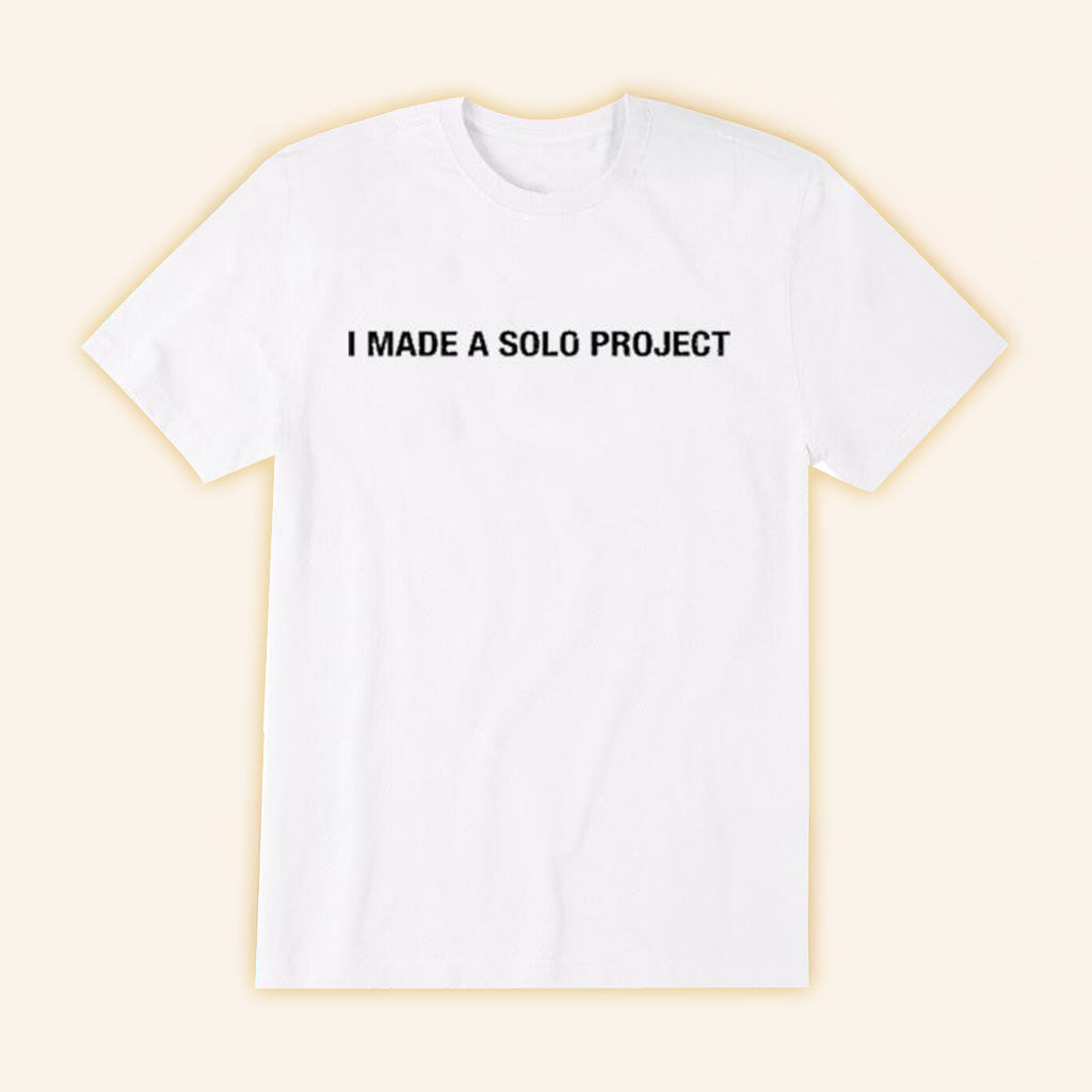 The Marias I Made A Solo Project Shirt White Gifts For Best Friends The Marias I Made A Solo Project Shirt White Gifts For Best Friends