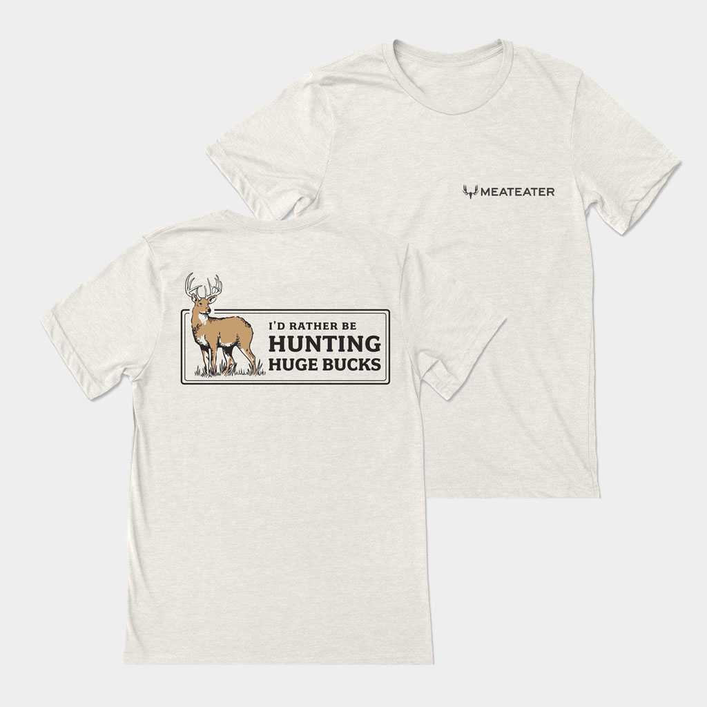 The Meateater Merch Rather Be Hunting Huge Bucks T-Shirt Present For Husband
