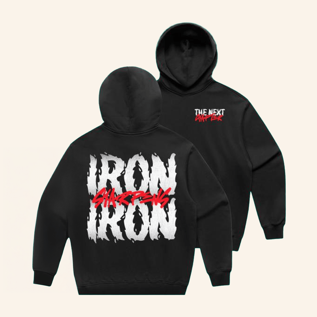 The Next Chapter Merch Iron Sharpens Hoodie Father Gifts