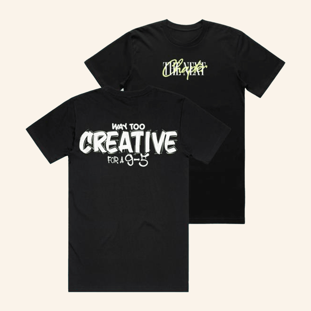 The Next Chapter Merch Way Too Creative Box T-Shirt Gifts For Dudes