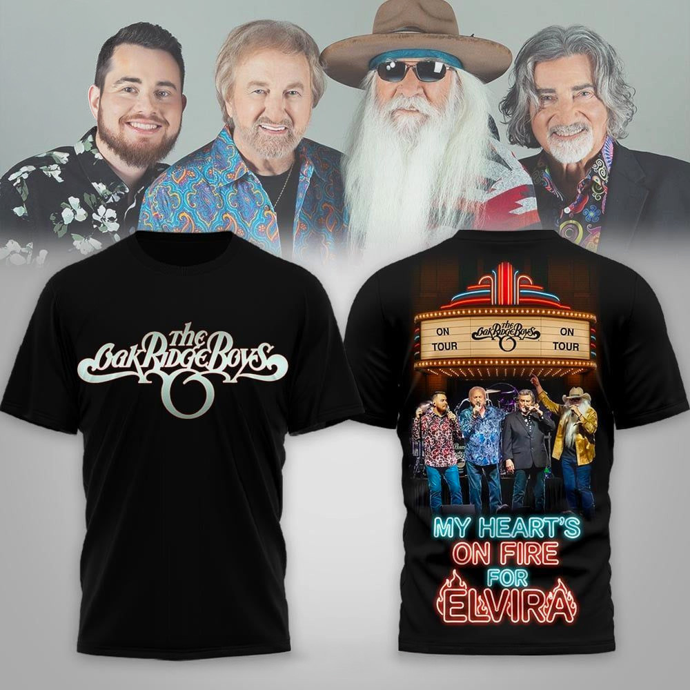 The Oak Ridge Boys My Heart's On Fire For Elvira Shirt The Oak Ridge Boys Merch Fans Gifts