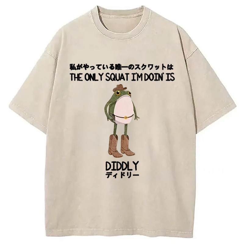 The Only Squat I'm Doin' Is Diddly Funny Cowboy Frog Washed T-Shirt Casual Oversized Outfit Style Gifts For Him