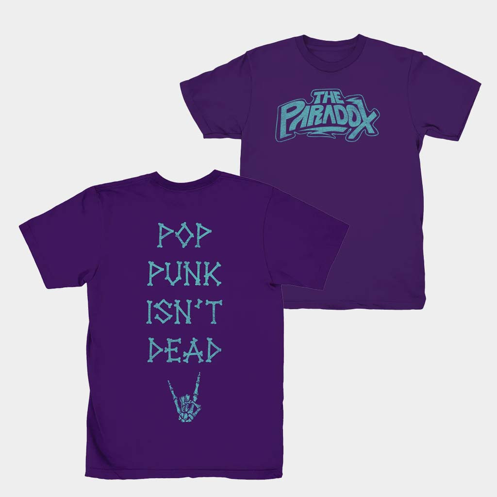 The Paradox Merch Pop Punk Isn't Dead T-Shirt Birthday Gift For Him