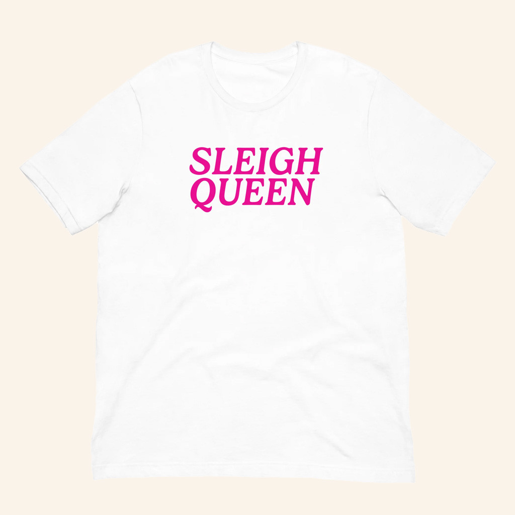 The Phluid Project Merch Sleigh Queen T-Shirt Christmas Gifts For Wife The Phluid Project Merch Sleigh Queen T-Shirt Christmas Gifts For Wife
