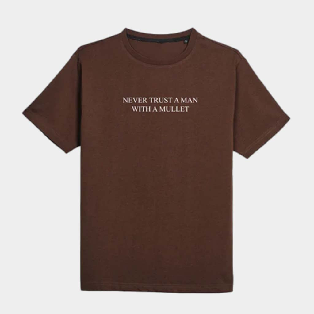 The Pill Band Merch Never Trust A Man With A Mullet T-Shirt Gifts For Band Fans