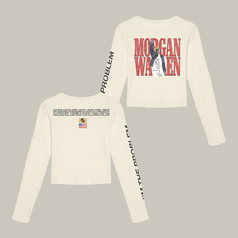 The Problem Morgan Wallen Long Sleeve Shirt Morgan Wallen Apparel Gift For Girlfriend