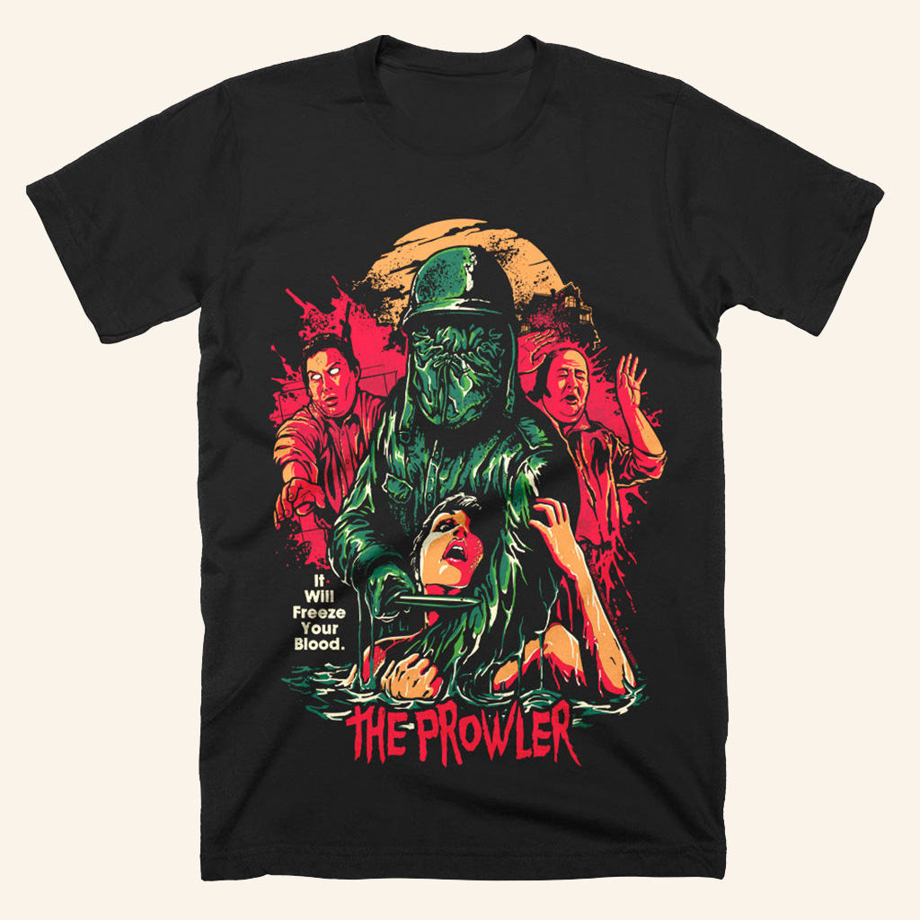 The Prowler Freeze Your Blood T-Shirt Halloween Apparel Gift Ideas For Friends