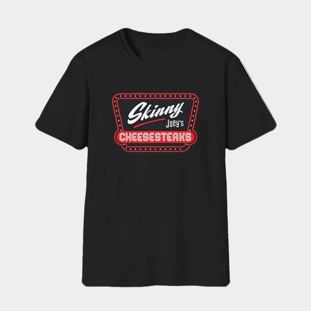 The Skinny Joey Cheesesteaks Merch Skinny Joey Cheesesteaks Philly Shirt Gifts For Him