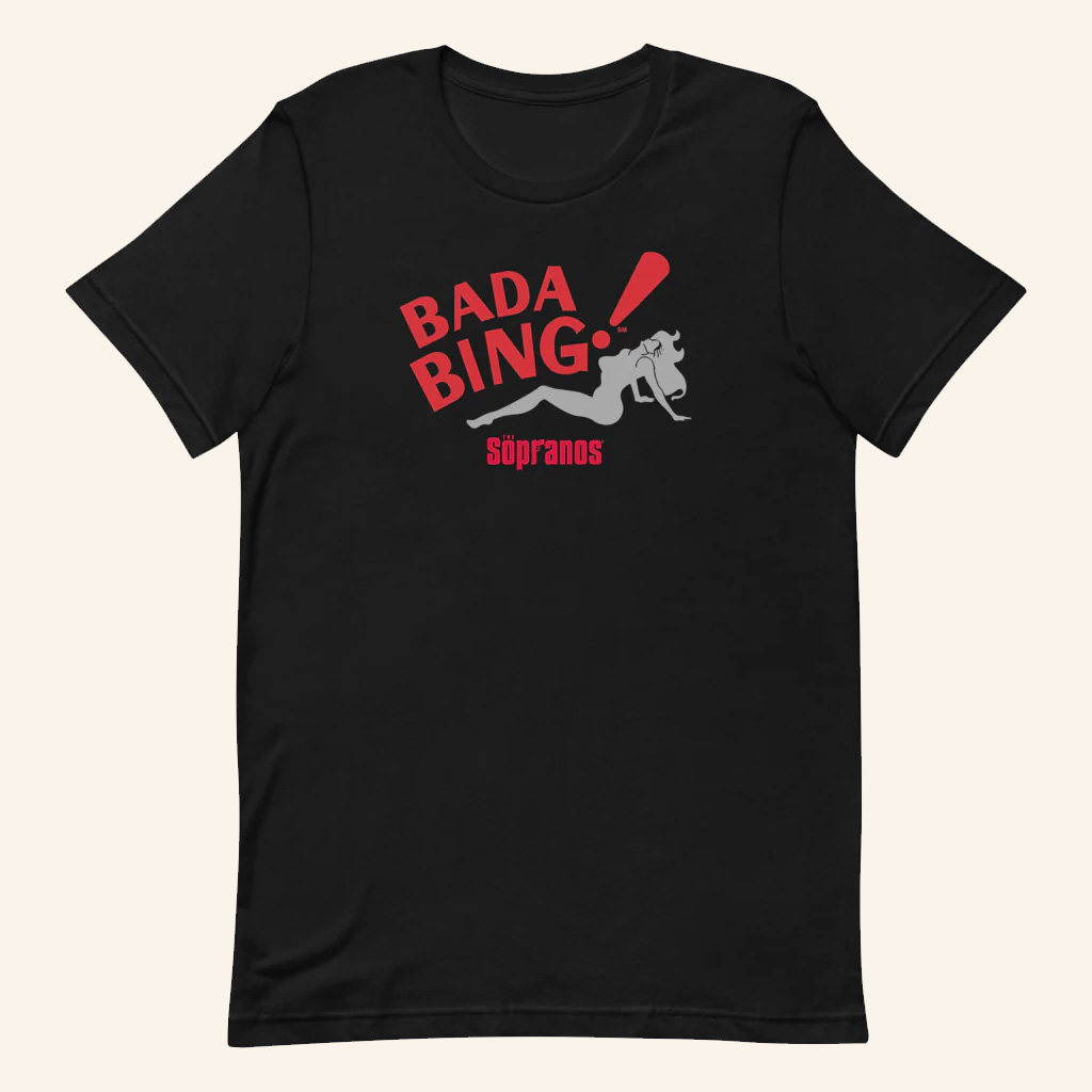 The Sopranos Merch The Sopranos Bada Bing T-Shirt Unique Gifts For Sisters