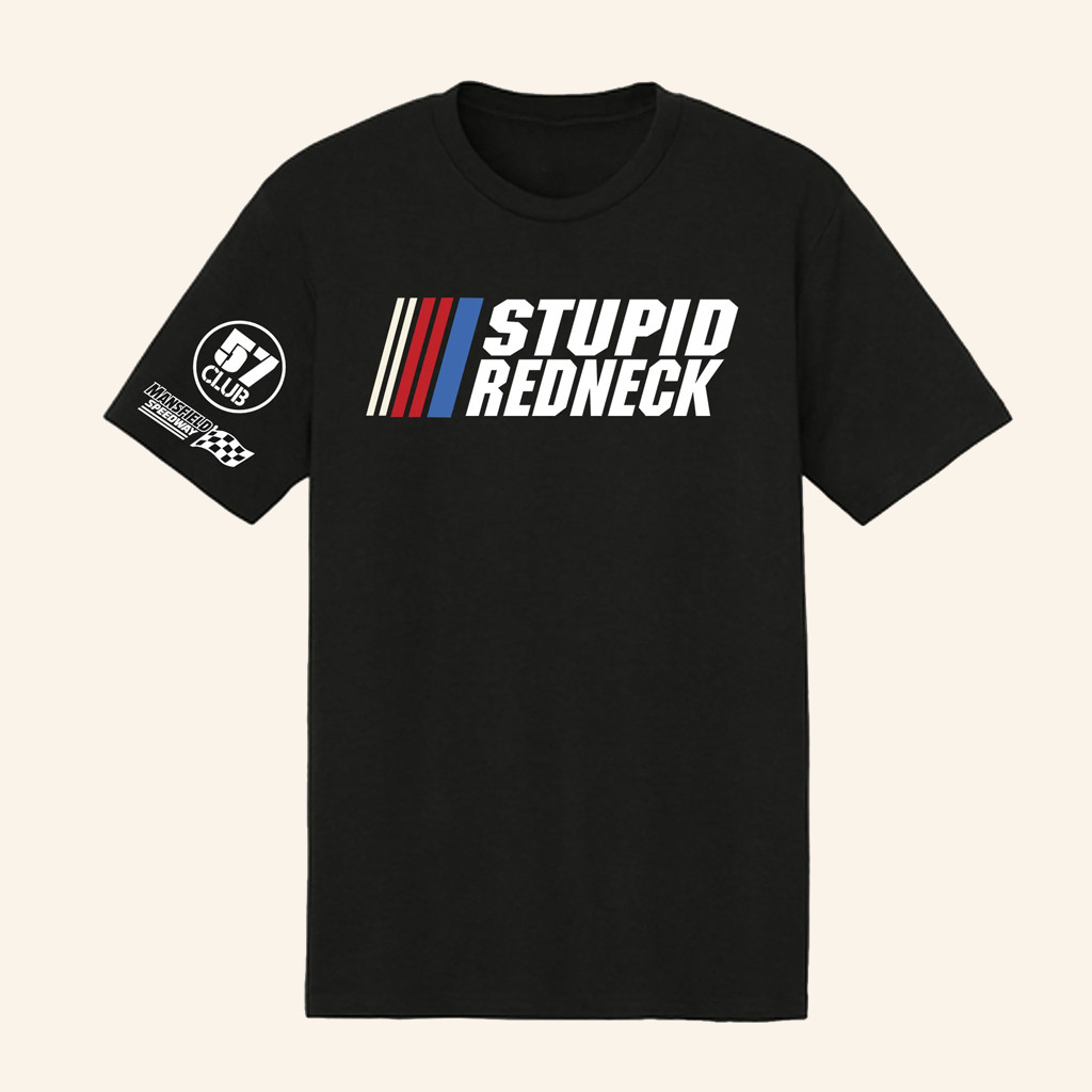 The Speedway Merch Stupid Redneck 57 Club T-Shirt Present For Husband The Speedway Merch Stupid Redneck 57 Club T-Shirt Present For Husband