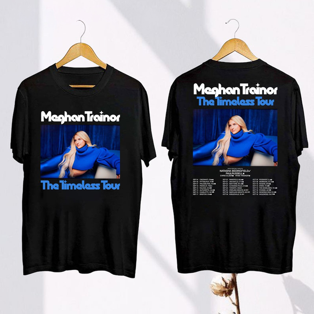 The Timeless Tour Meghan Trainor Shirt Birthday Gifts For Music Lovers The Timeless Tour Meghan Trainor Shirt Birthday Gifts For Music Lovers