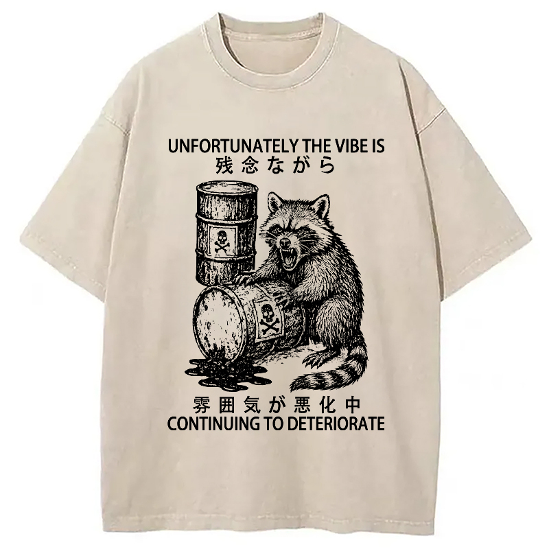 The Vibe Is Continuing To Deteriorate Japan Washed T-Shirt Soft Comfortable Daily T Shirt Gifts For Her The Vibe Is Continuing To Deteriorate Japan Washed T-Shirt Soft Comfortable Daily T Shirt Gifts For Her