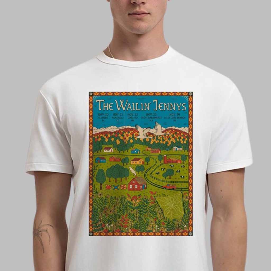 The Wailin Jennys Poster For The Run In The Northeast From November 20 to November 24 2024 T-Shirt Gifts For Husband The Wailin Jennys Poster For The Run In The Northeast From November 20 to November 24 2024 T-Shirt Gifts For Husband