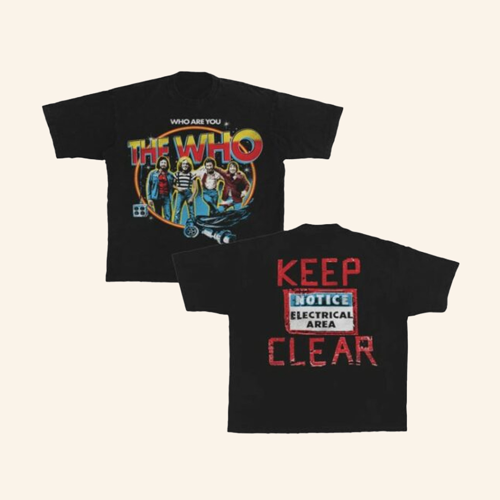 The Who Merch Who Are You Keep Clear Shirt Gifts For Friends The Who Merch Who Are You Keep Clear Shirt Gifts For Friends