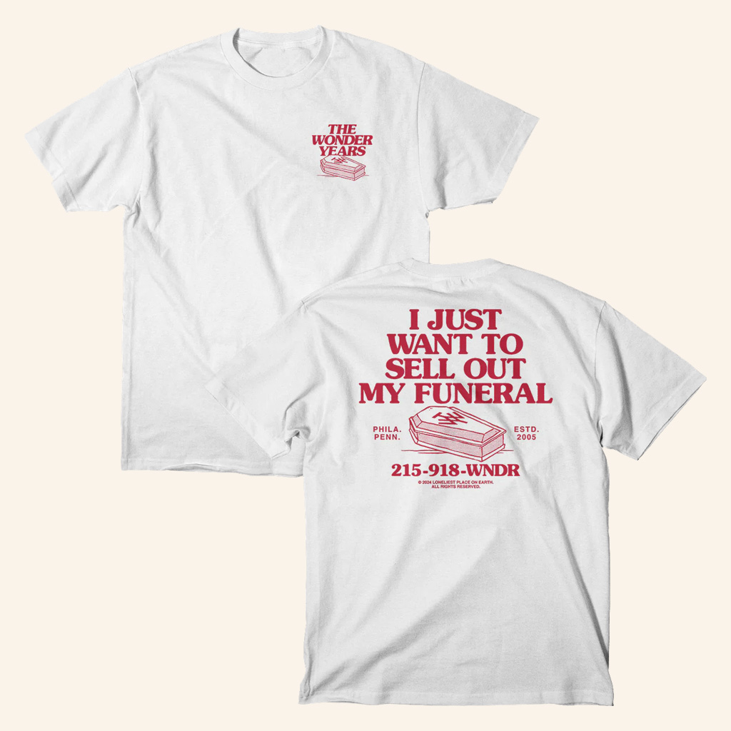 The Wonder Years Merch The Wonder Years Sell Out Shirt Gifts For Besties The Wonder Years Merch The Wonder Years Sell Out Shirt Gifts For Besties