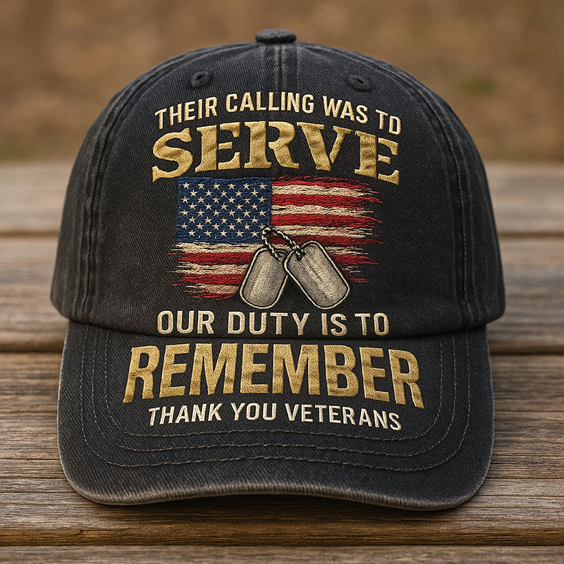 Their Calling Was To Serve Hat Remember Thank You Veterans Cap Veteran Memorial Gifts
