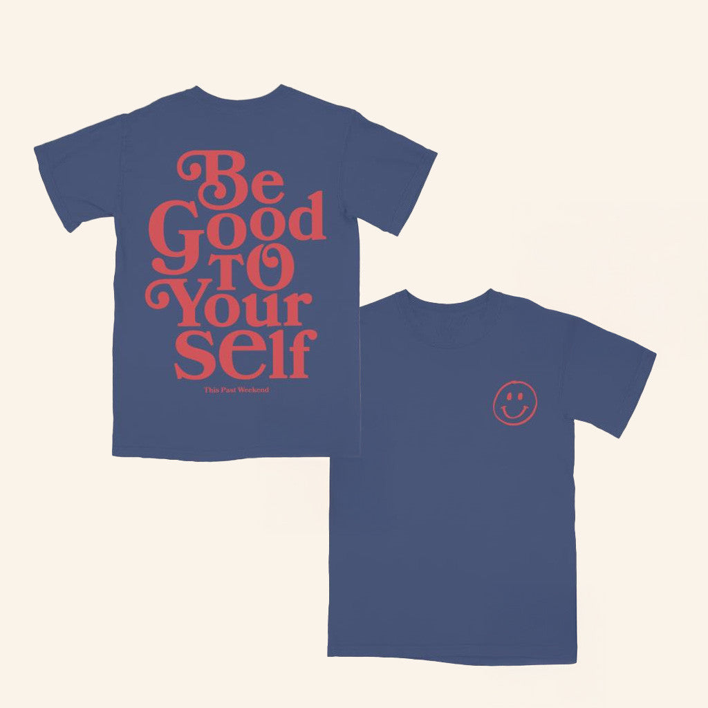 Theo Von Merch Be Good To Yourself Blue T-Shirt Birthday Gifts For Best Friends Theo Von Merch Be Good To Yourself Blue T-Shirt Birthday Gifts For Best Friends