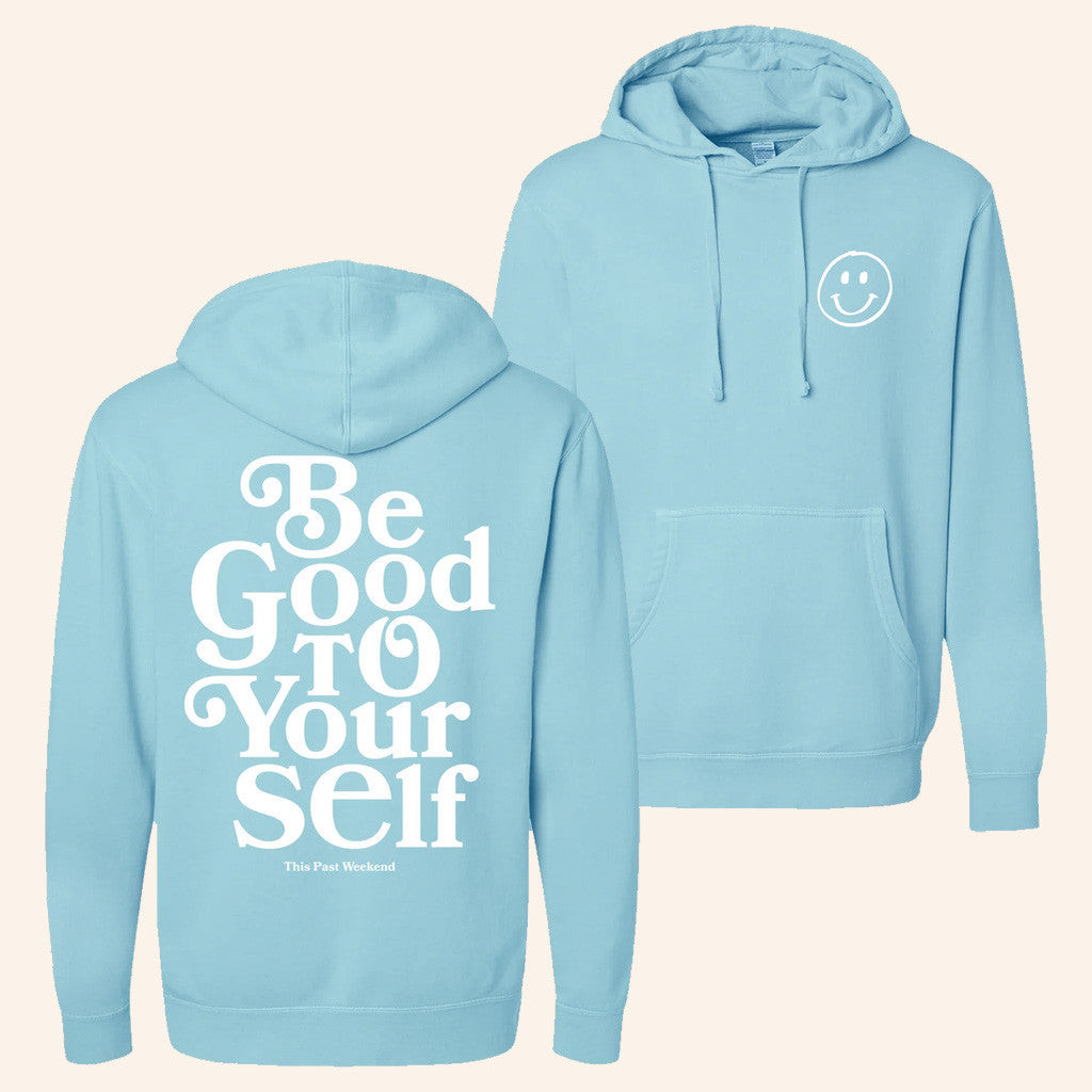 Theo Von Merch Be Good To Yourself Hoodie Best Gifts For Friends Theo Von Merch Be Good To Yourself Hoodie Best Gifts For Friends