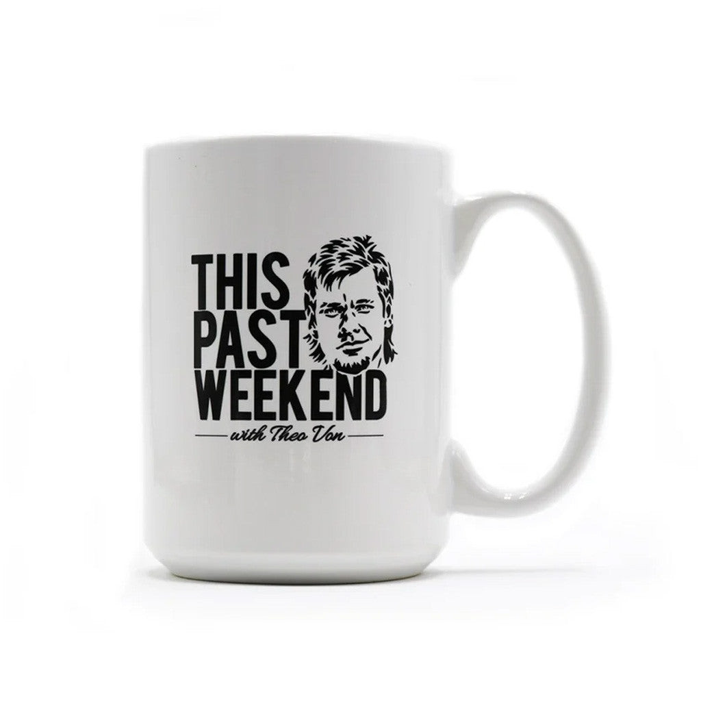 Theo Von Merch This Past Weekend Mug Gifts For Fans Theo Von Merch This Past Weekend Mug Gifts For Fans