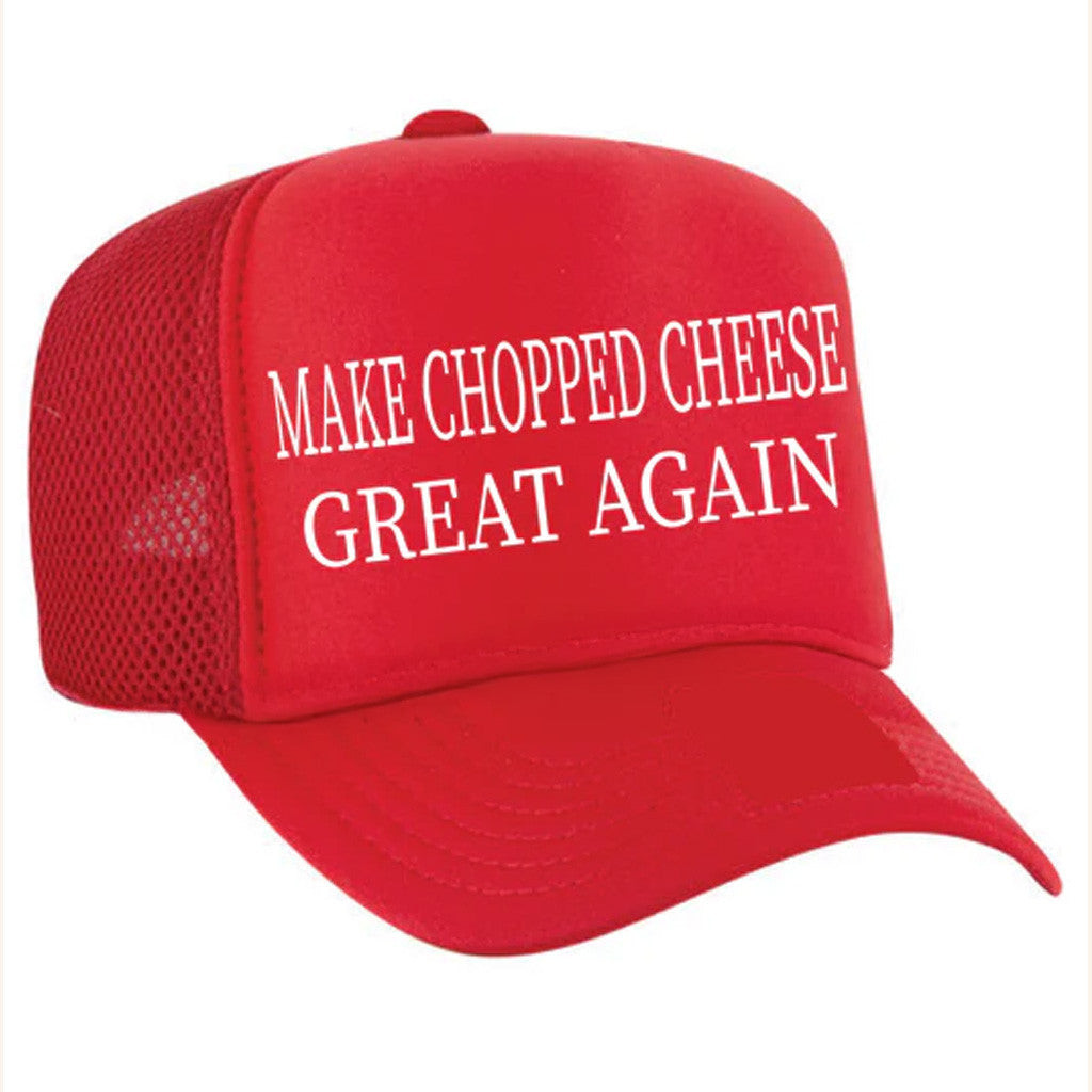 Theockywayshop Merch Make Chopped Cheese Great Again Foam Trucker Hat Dad Gifts Theockywayshop Merch Make Chopped Cheese Great Again Foam Trucker Hat Dad Gifts
