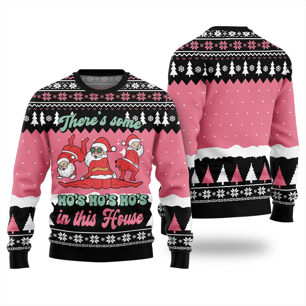 There Is Some Hos In This House Naughty Xmas Sweaters Perfect Holiday Gift Merch for Sweater Lovers
