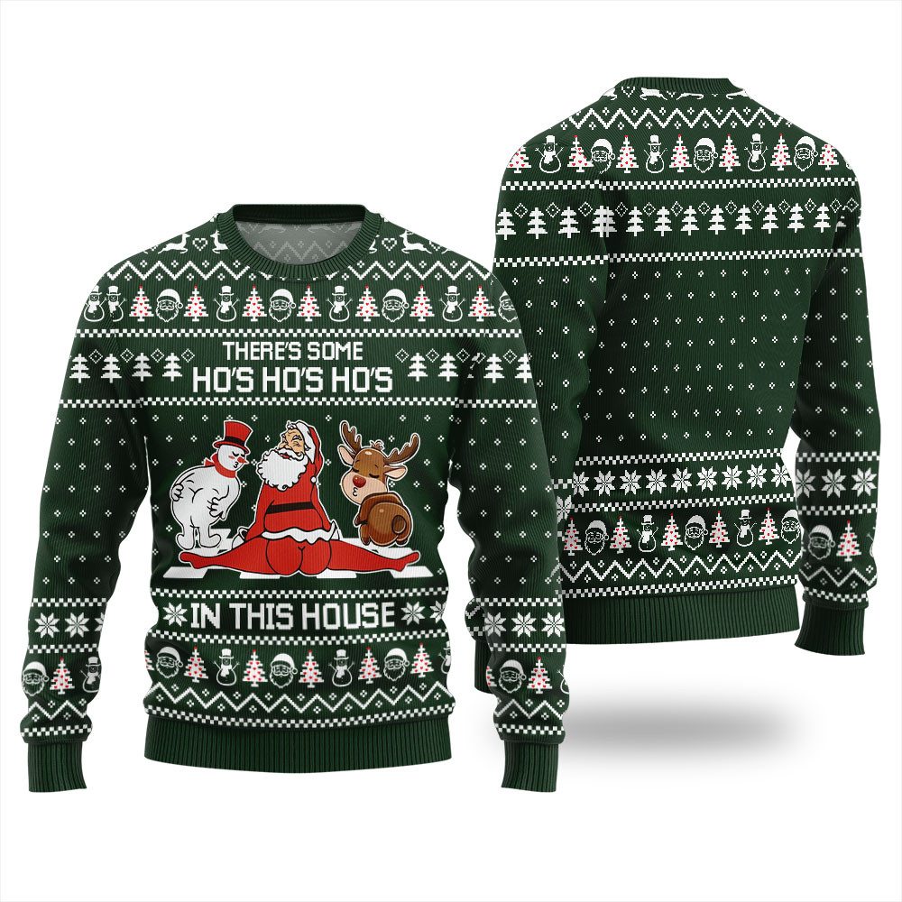 There Some Ho Ho Ho In This House Naughty Xmas Sweater Meaningful Holiday Gift Merch to Show You Care