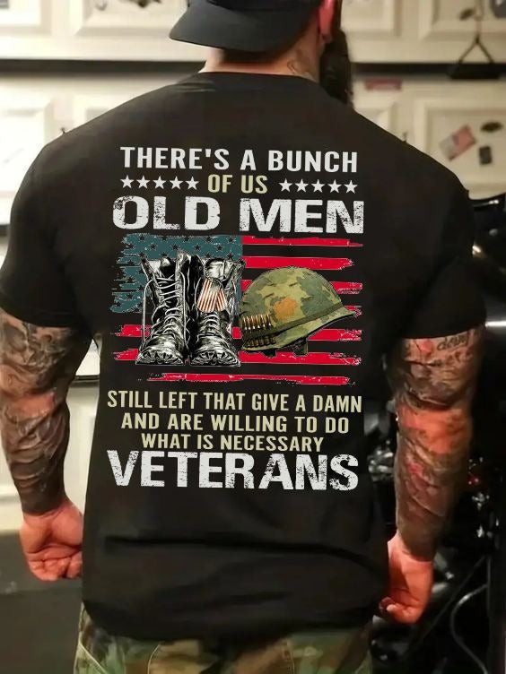 There's A Bunch Of Us Old Men Still Left That Veterans Shirt Proud Of Veterans Apparel