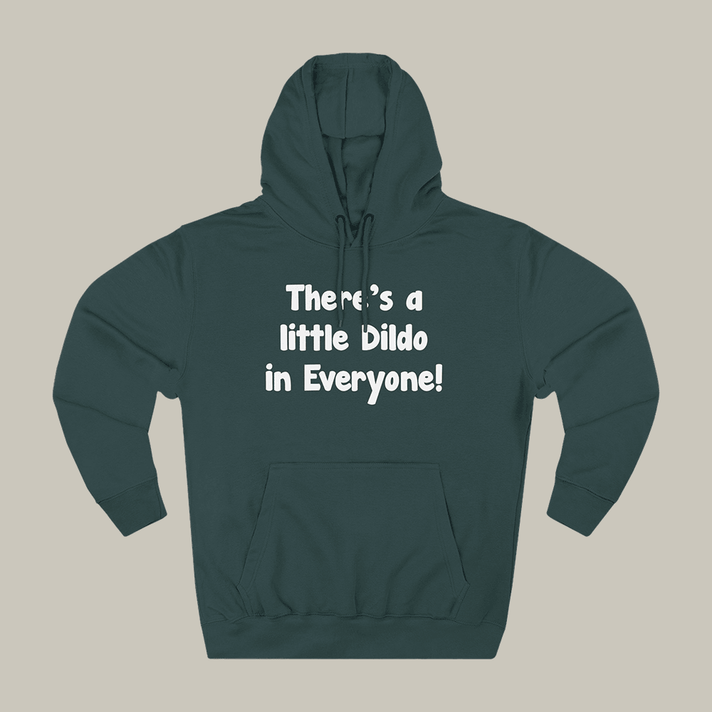 There's A Little Dildo In Everyone Hoodie Talk Show Fan Apparel Jimmy Kimmel Gifts