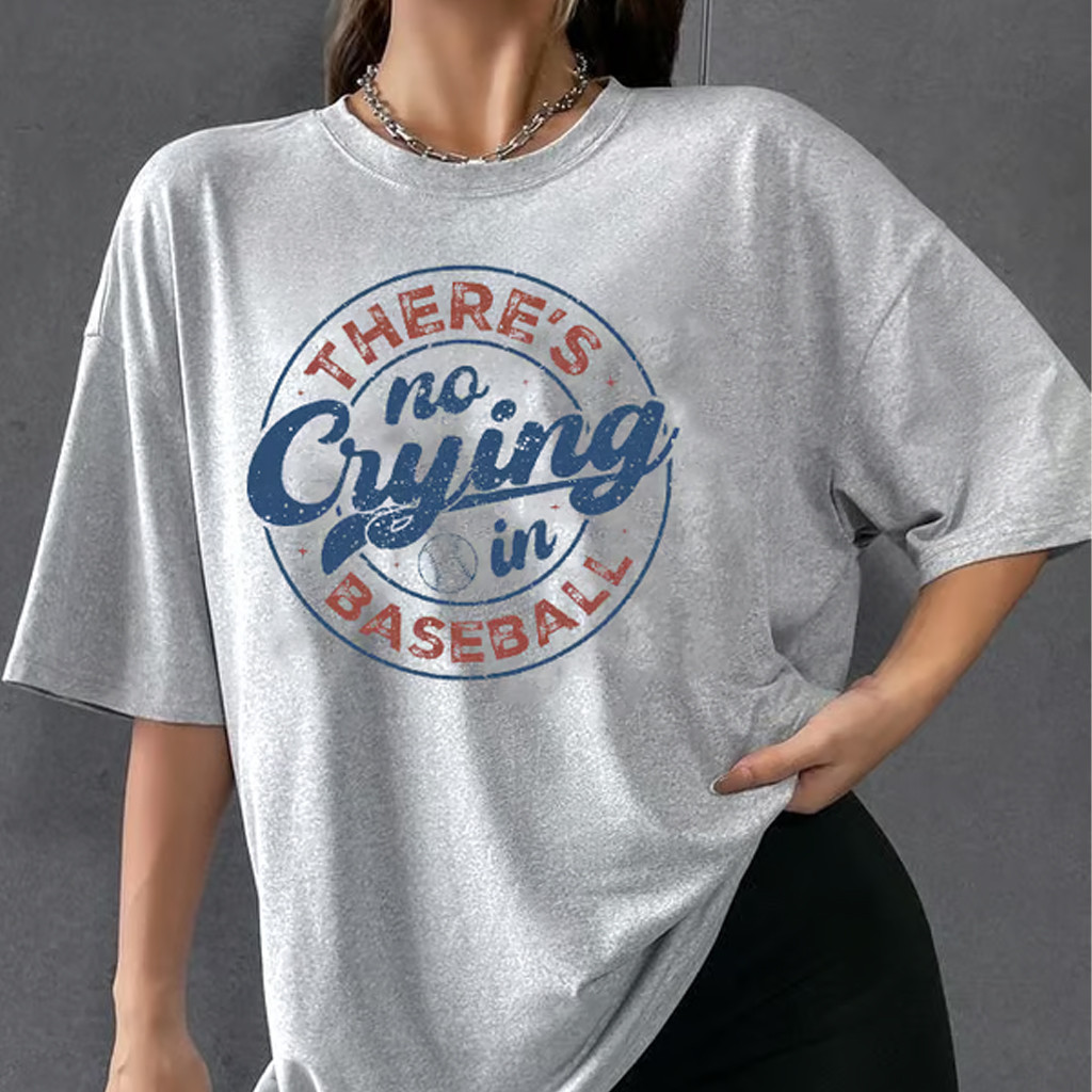 There's No Crying In Baseball Shirt Baseball Lovers Game Day T-Shirt Gifts For Baseball Players There's No Crying In Baseball Shirt Baseball Lovers Game Day T-Shirt Gifts For Baseball Players