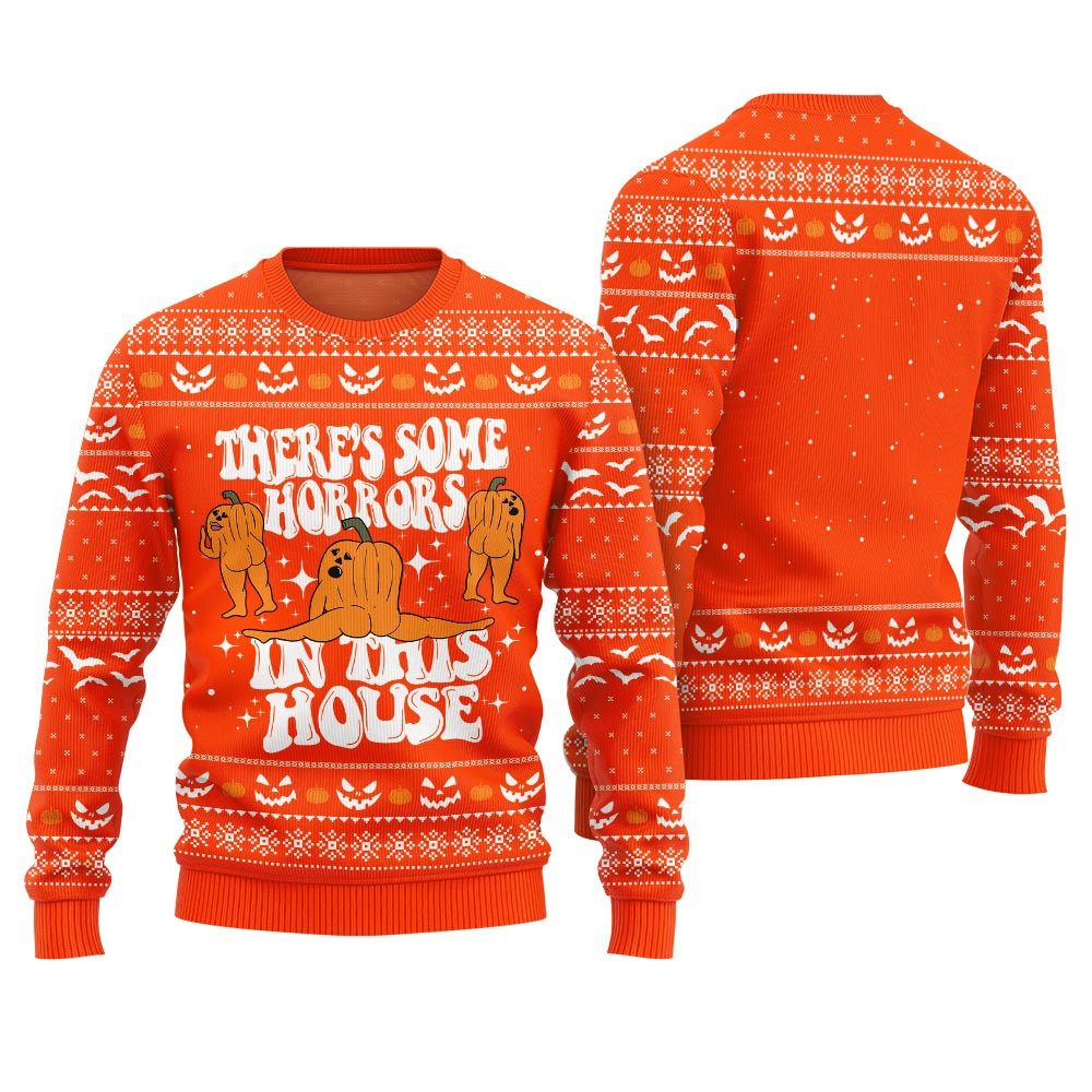 Theres Some Horrors In This House Halloween Sweater Orange Perfect Winter Merch Gift for the Holiday Spirit