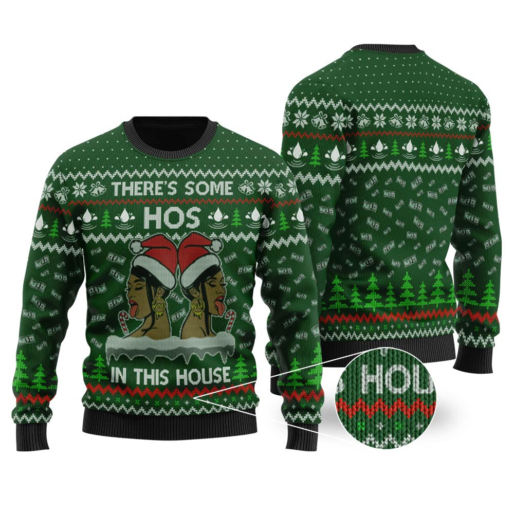 Theres Some Hos In This House Christmas Sweater Forest Green Comfortable Holiday Sweater for Chilly Nights