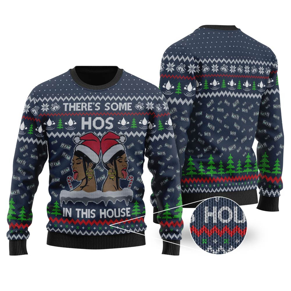Theres Some Hos In This House Christmas Sweater Navy Cute Holiday Sweatshirt to Spread Joy