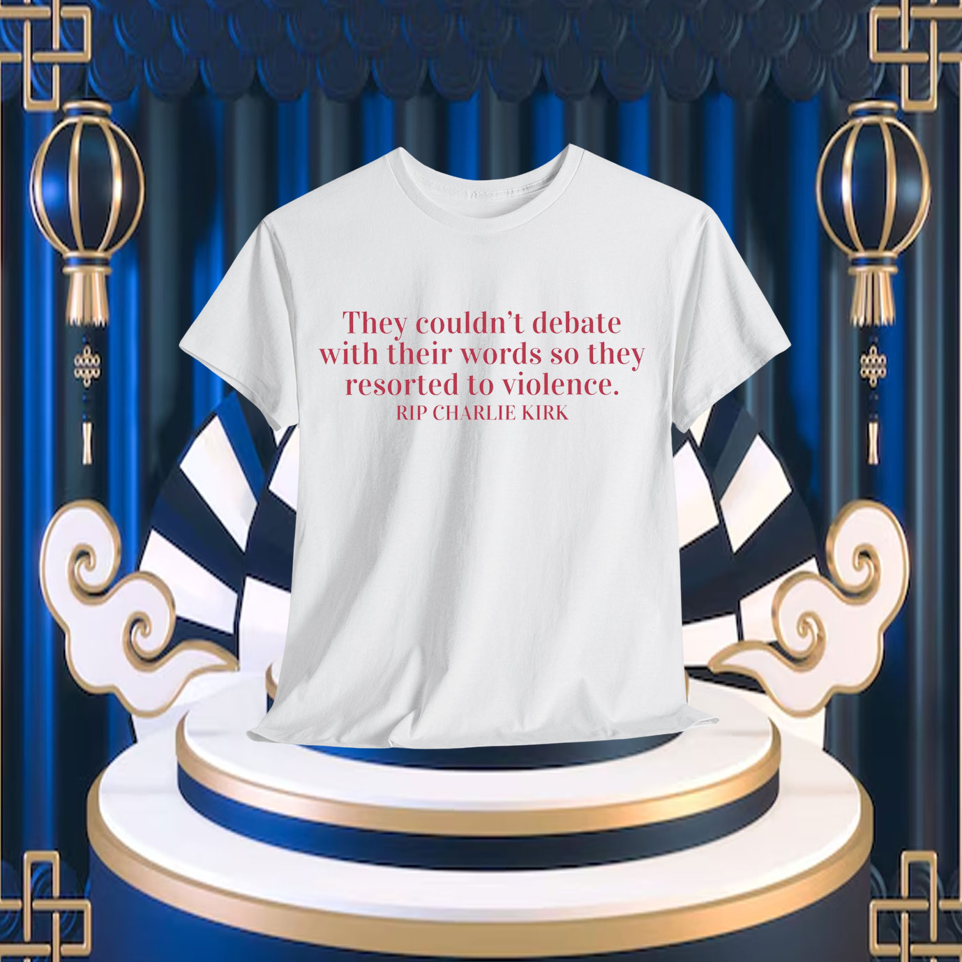 They Couldn't Debate With Their Words So They Resorted To Violence Rip Charlie Kirk Shirt