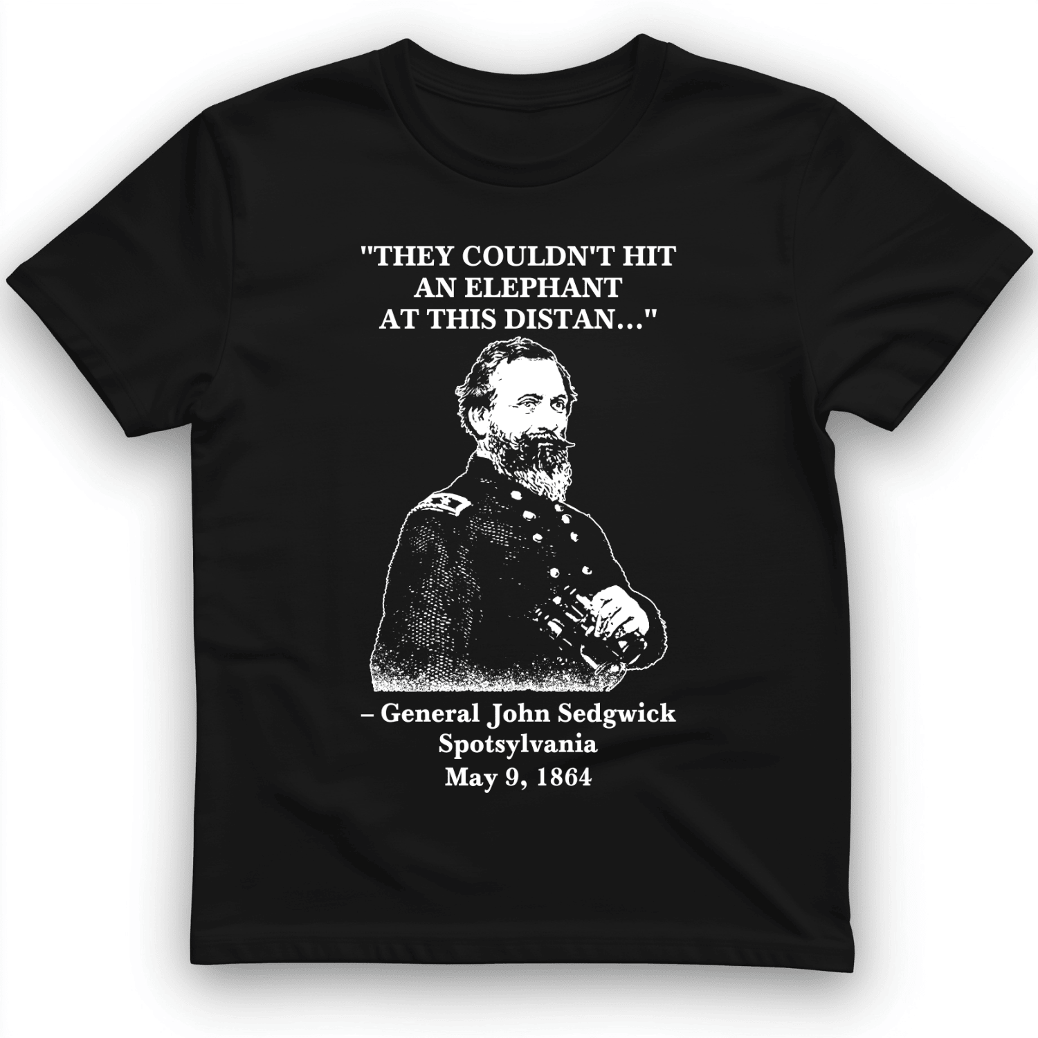 They Couldn't Hit An Elephant At This Distan T-Shirt Funny Graphic Tee Gift Ideas