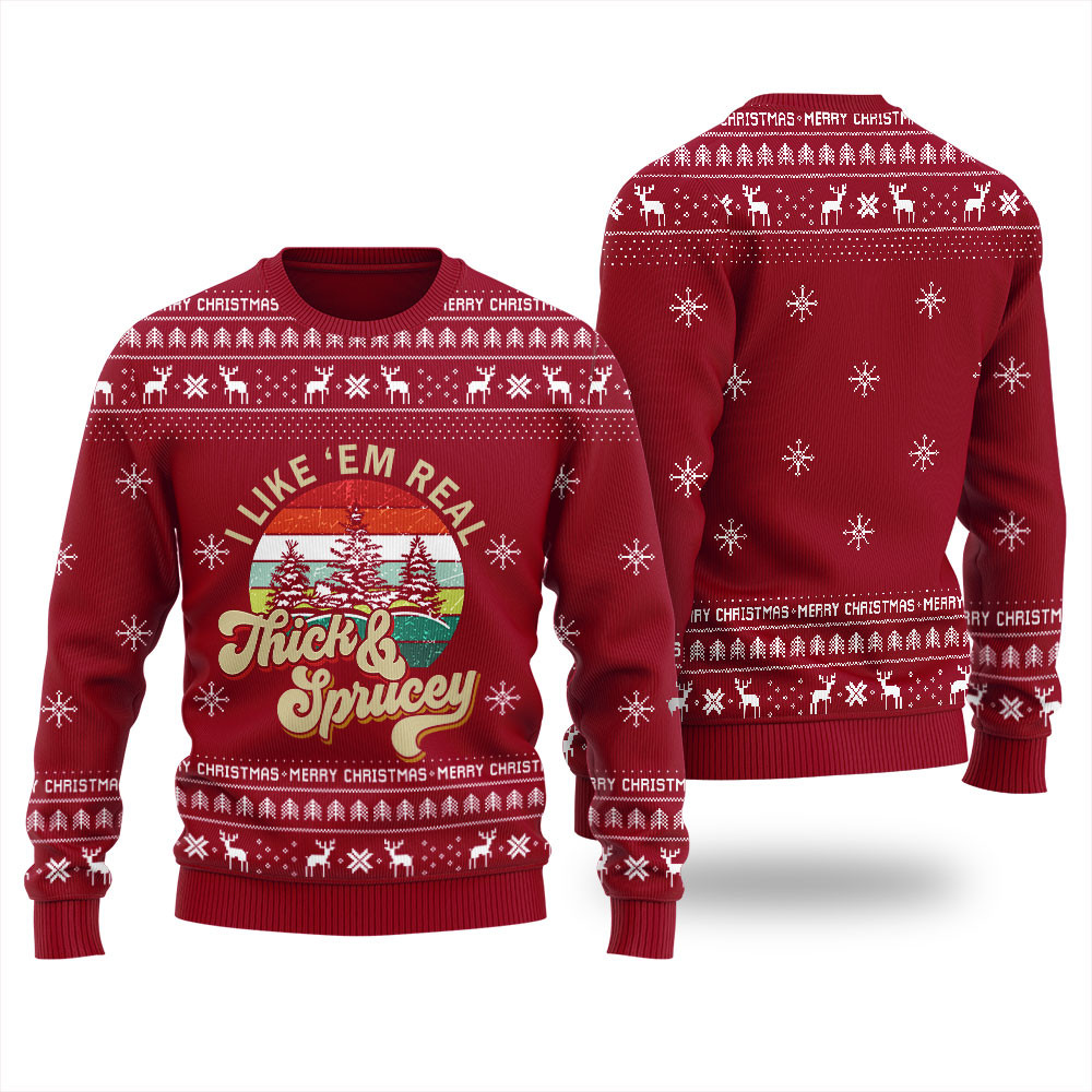 Thick And Sprucey Ugly Christmas Sweater Best Gift Idea for Christmas Enthusiasts