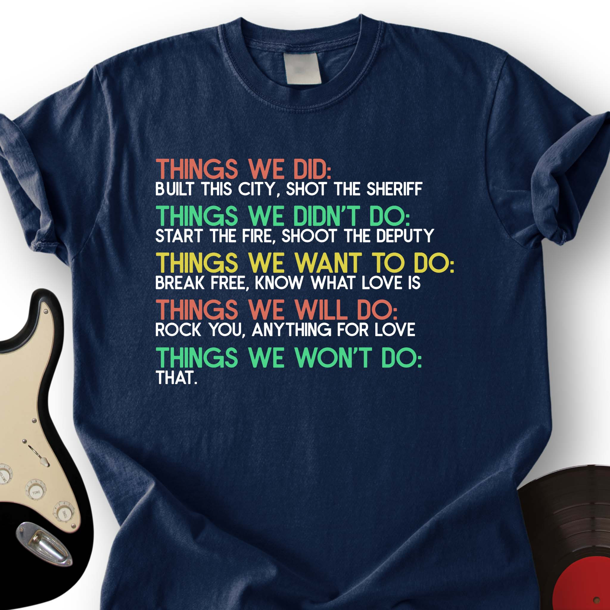 Things We Did T-Shirt Music Lover Song Reference Graphic Tee Vintage Gift For Rock Fans
