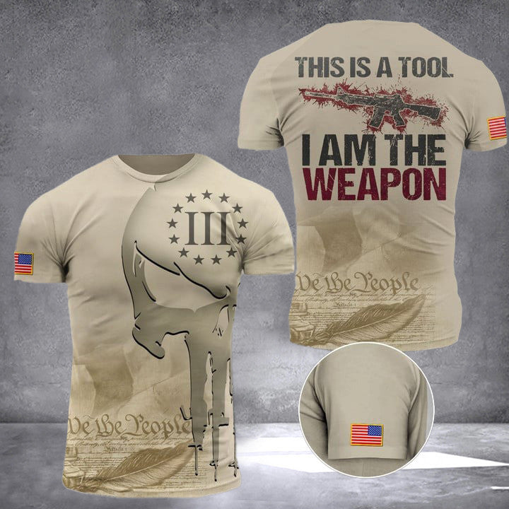 This Is A Tool I Am The Weapon T-Shirt Right To Bear Arms Clothing Gifts For Husband This Is A Tool I Am The Weapon T-Shirt Right To Bear Arms Clothing Gifts For Husband