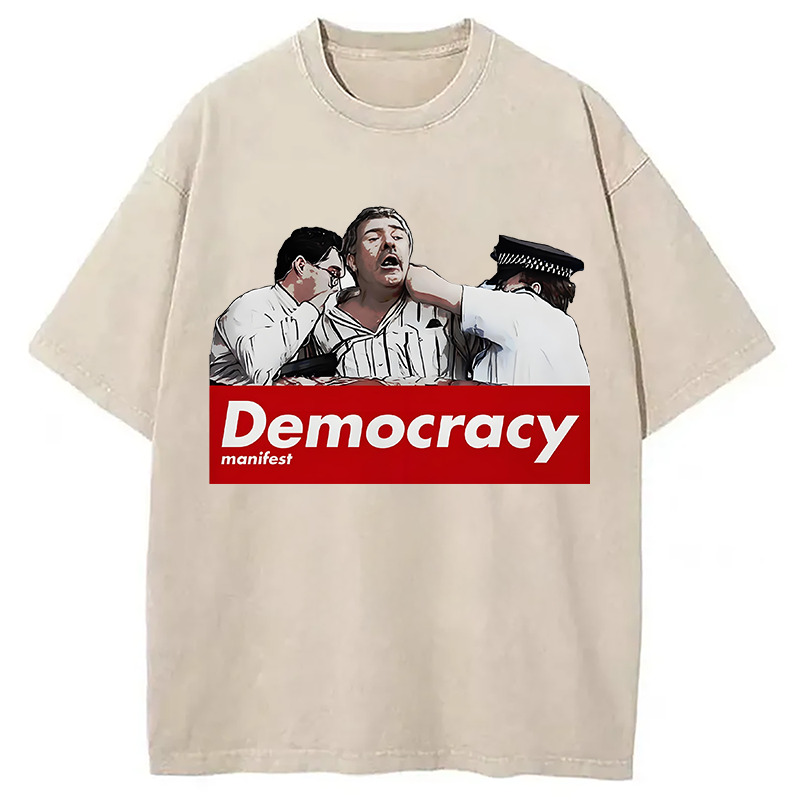 This Is Democracy Manifest Washed T-Shirt Retro Humor Graphic Top Gifts For Besties This Is Democracy Manifest Washed T-Shirt Retro Humor Graphic Top Gifts For Besties