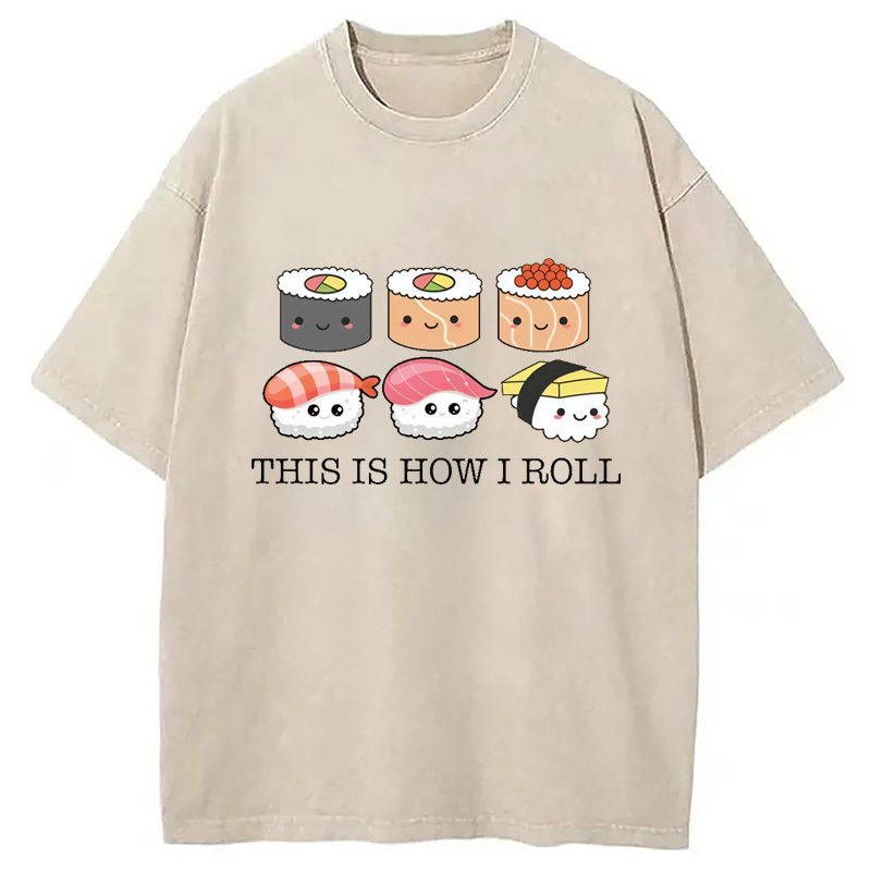 This is How I Roll Washed T-Shirt Casual Vintage Everyday Look Gifts For Her