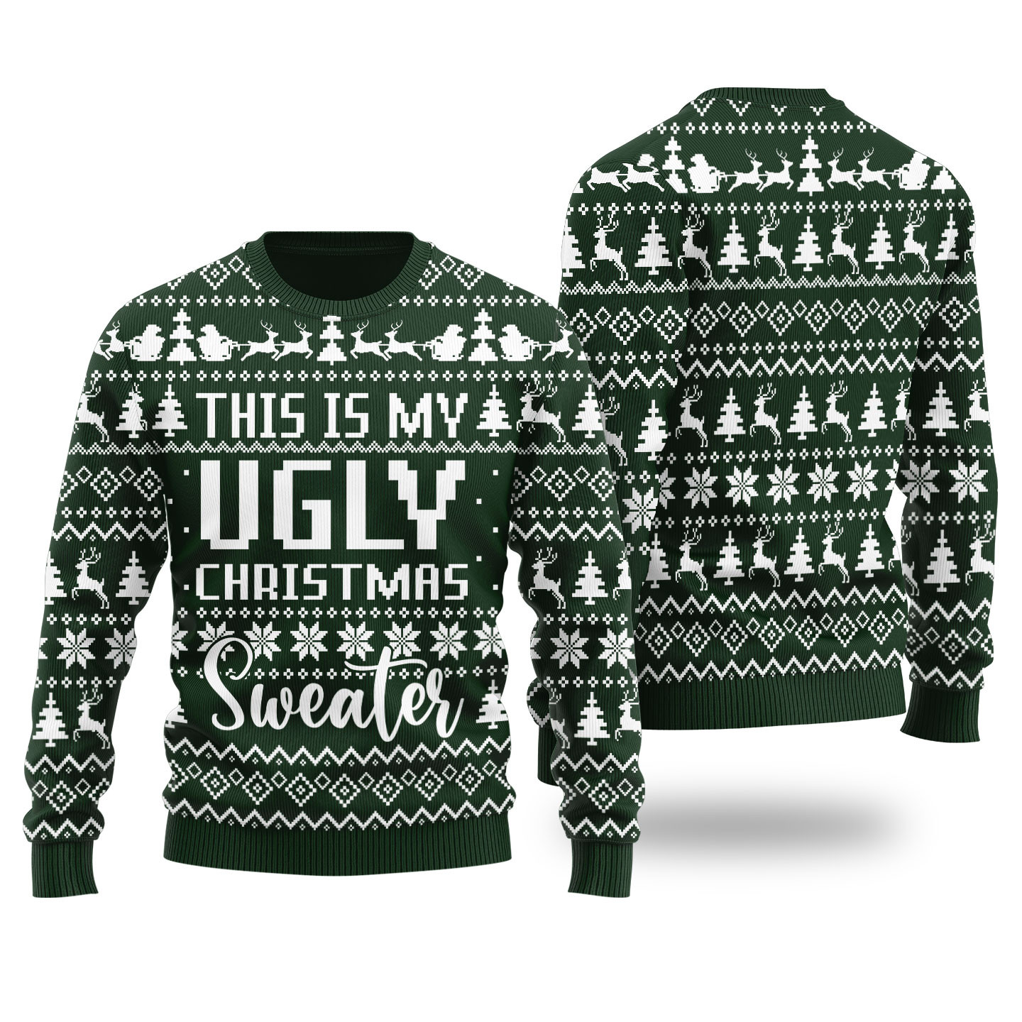 This Is My Ugly Christmas Sweater Funny Xmas Sweater Forest Green Custom Holiday Sweater Merch That Warms the Heart