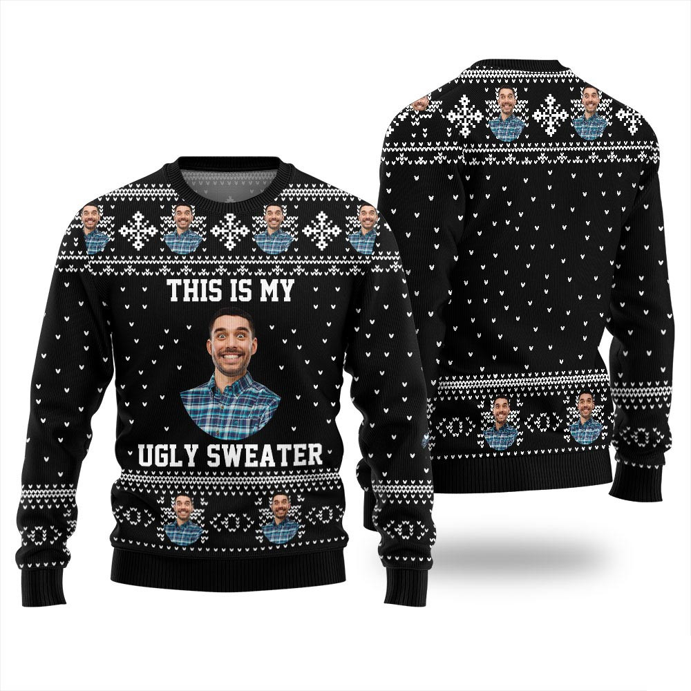 This Is My Ugly Sweater Custom Face Men And Women Ugly Xmas Sweaters For Couples