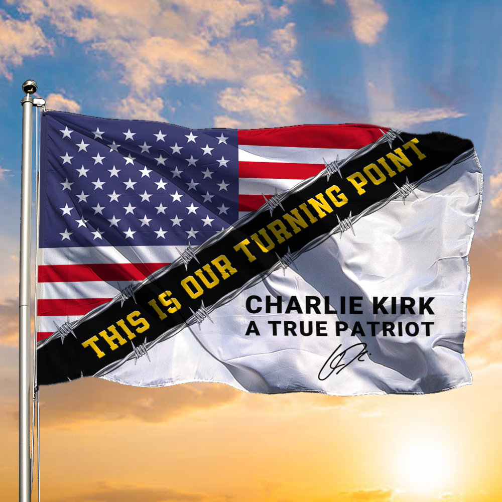 This Is Our Turning Point Charlie Kirk Flag A True Patriot Merch Signed Gifts For Outdoor Decor