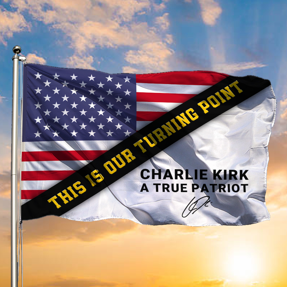 This Is Our Turning Point Charlie Kirk Flag Charlie Kirk A True Patriot Gifts For Outdoor Decor