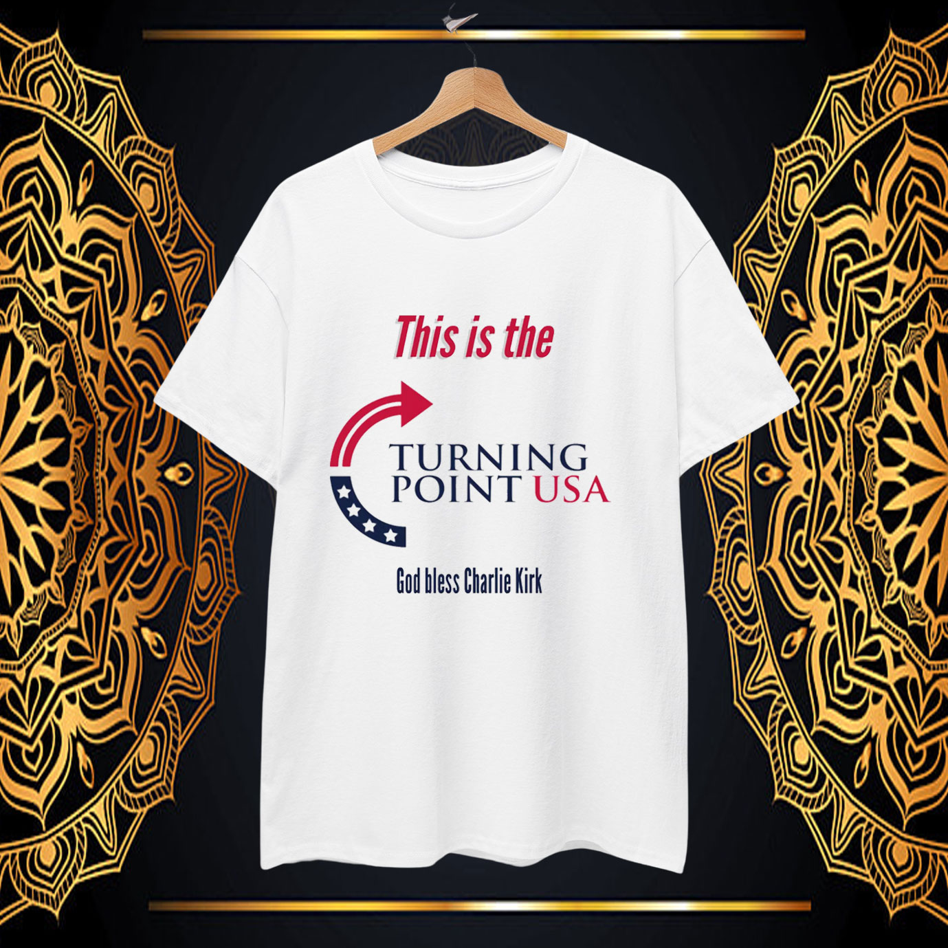 This Is The Turing Point USA God Bless Charlie Kirk T-Shirt