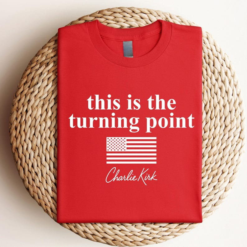 This Is The Turning Point America Flag Shirt Gift for Charlie Kirk Supporters