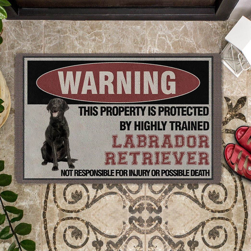 This Property Is Protected By Highly Trained Black Labrador Retriever Doormat Labrador Presents