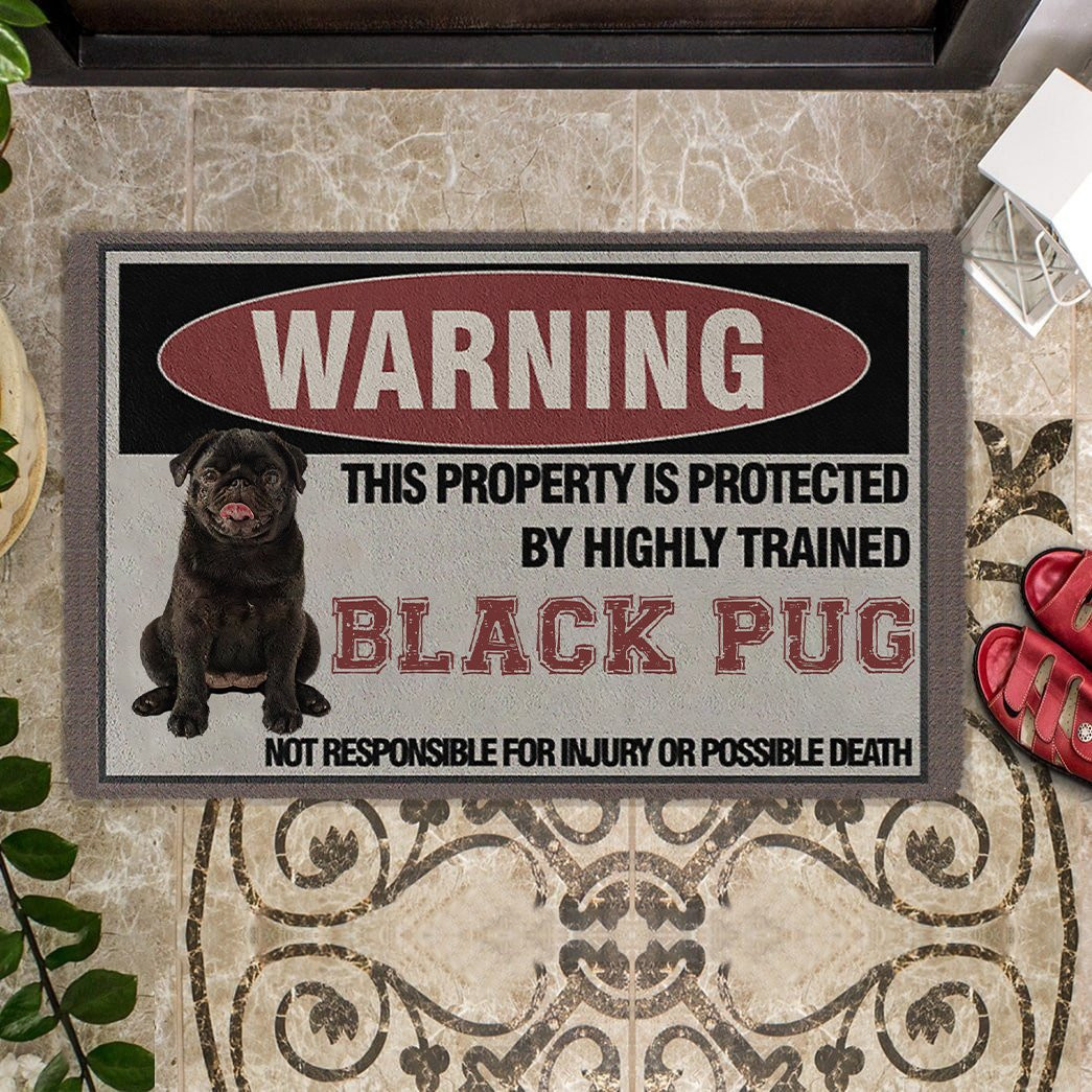 This Property Is Protected By Highly Trained Black Pug Doormat Pug Christmas Presents