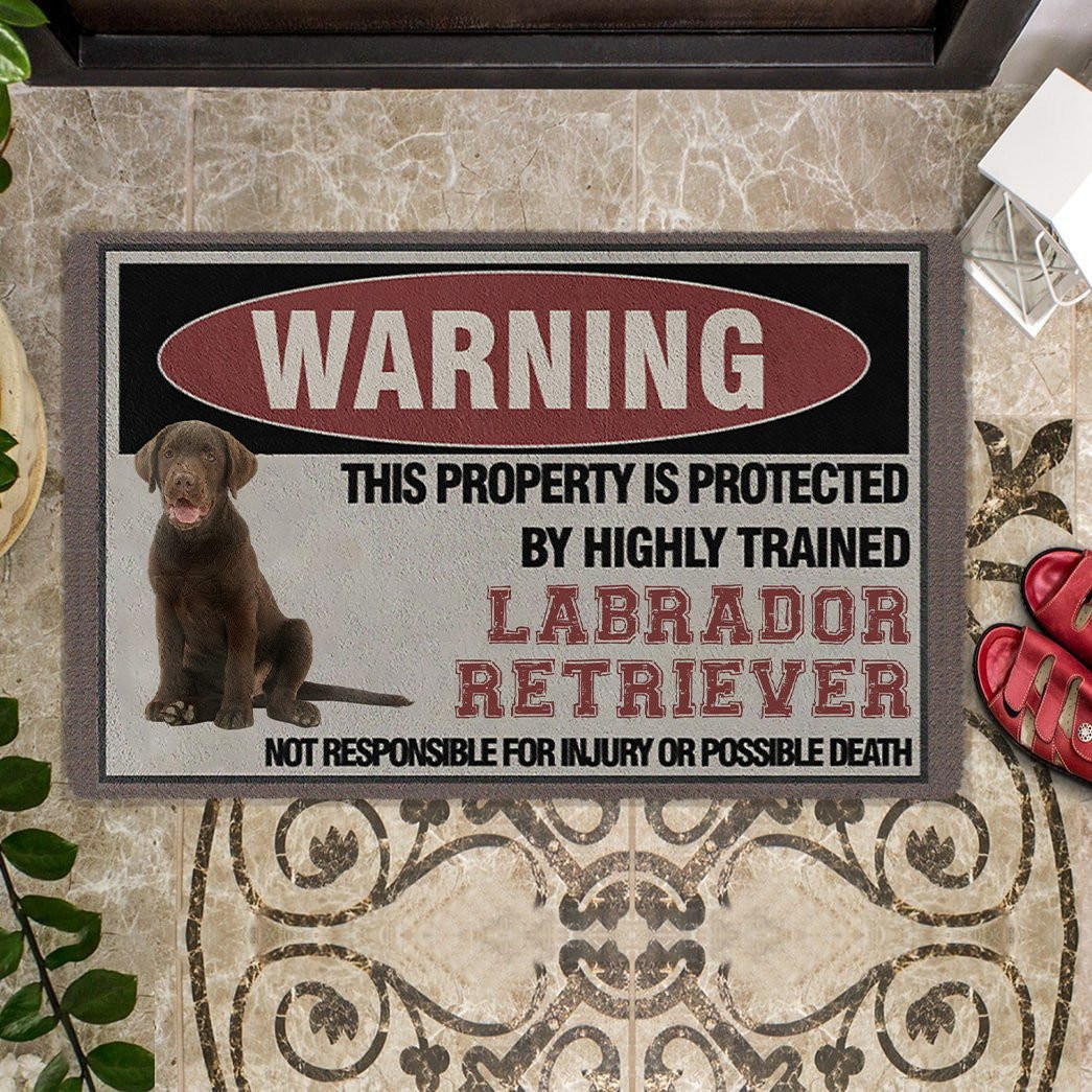 This Property Is Protected By Highly Trained Chocolate Labrador Retriever Doormat