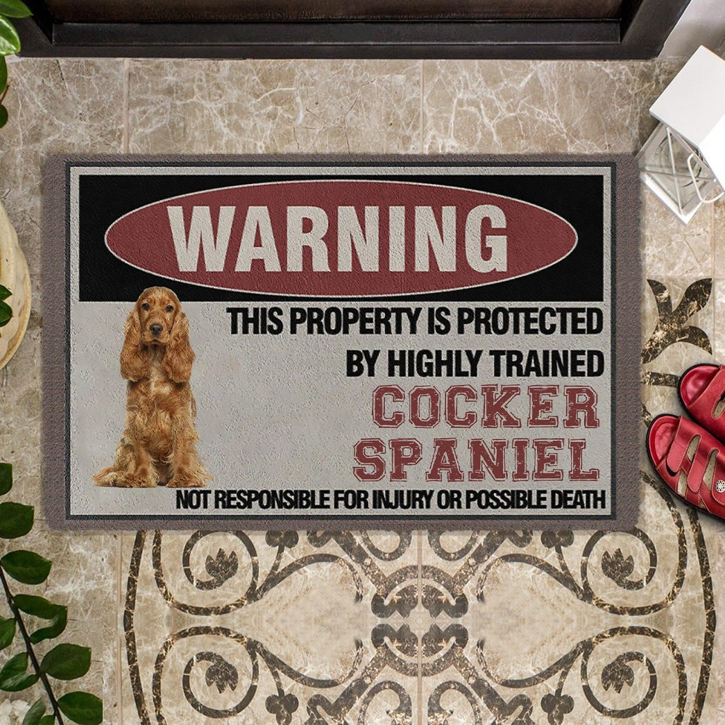 This Property Is Protected By Highly Trained Cocker Spaniel Doormat Gifts For Dog Owners